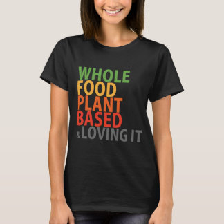 WFPB & älska den - t-skjorta T Shirt