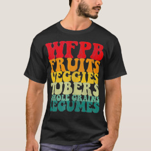 WFPB Hela livsstilen baserad på livsmedelsverk T Shirt