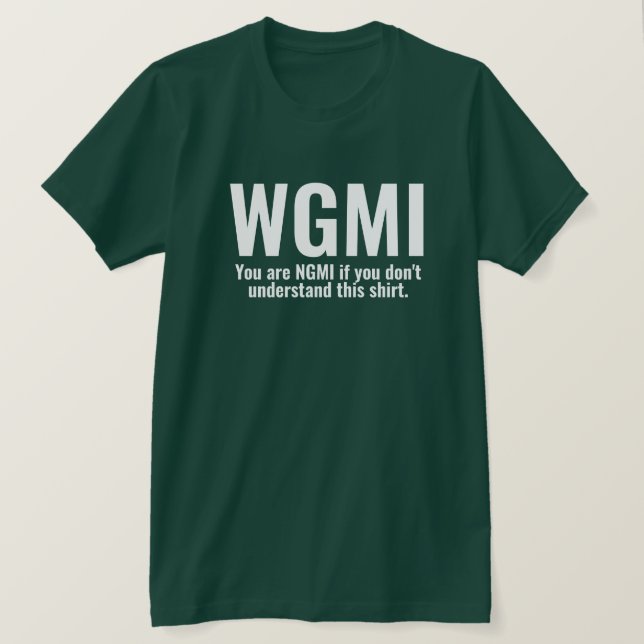 WGMI vi ska göra det roligt NGMI Crypto NFT T Shirt (Design framsida)