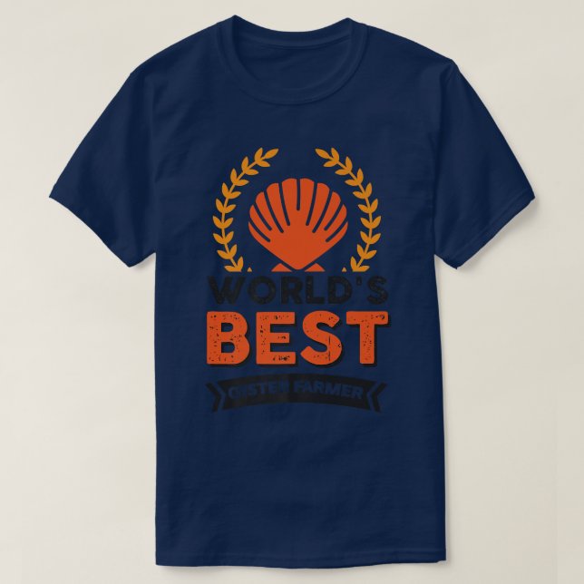 Wh World's Best Oyster Farmer Job Colleague T Shirt (Design framsida)