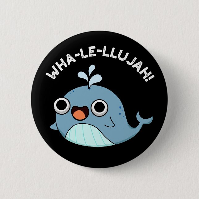 Wha-le-llujah Funny Blue Whale Pun Mörk BG Knapp (Framsida)