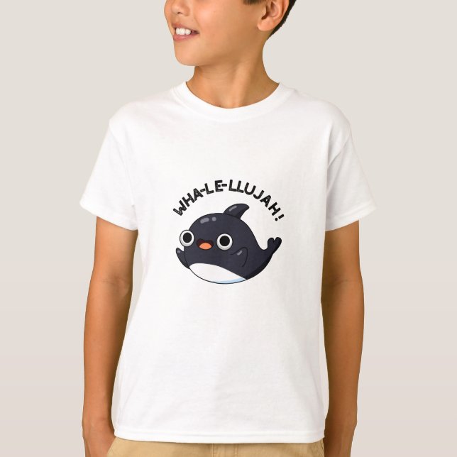Wha-le-llujah Funny Orca Whale Pun T Shirt (Framsida)