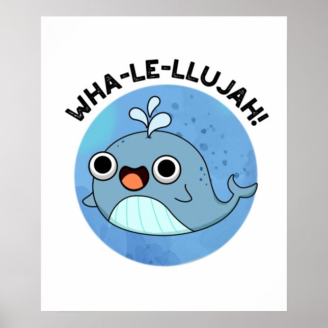 Wha-le-llujah Funny Whale Pun Poster (Framsidan)