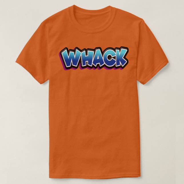 Whack Ord som barn säger T Shirt (Design framsida)