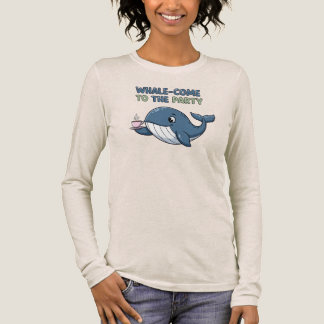 Whale-Come to the Party T Shirt