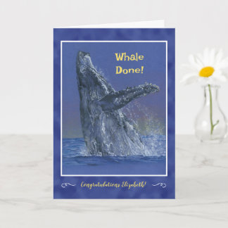 "Whale Done" Personlig Grattis-kort för Examen Kort