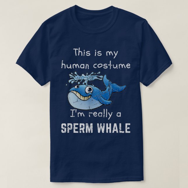 Whale Funny My Human Costume Im Verkligen Sperm T Shirt (Design framsida)