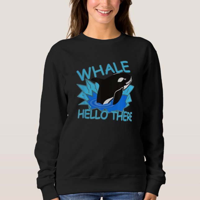 Whale Hello There Killer Whale - Funny Orca T Shirt (Framsida)