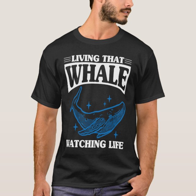 Whale Watcher Life T Shirt (Framsida)