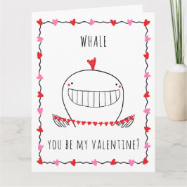 Whale You be My Valentine Funny Valentine's Day Kort