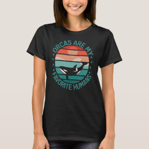 Whales Orcas är min favorithumans Orca T Shirt