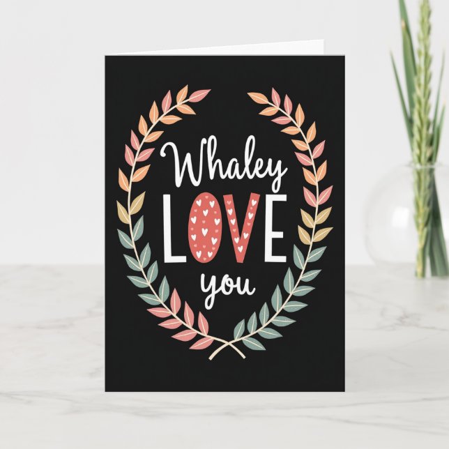 Whaley Love You Special Card Kort (Framsida)