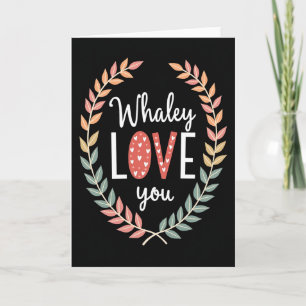 Whaley Love You Specialkort Kort