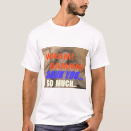 Wham Bam Tack T-Shirt