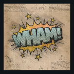 WHAM! Vintage Comic Book Steampunk Pop Art Poster<br><div class="desc">WHAM! Geeky Comic Books and 90s Grunge, All Grown Up! Fun modern twist on the timeless onomatopoeia with the shabby chic steampunk flare in superhero speech bubbles on a grunge background. This vintage abstract design features a gorgeous palette that adds perfect pop of color. For customizations or other colors, please...</div>