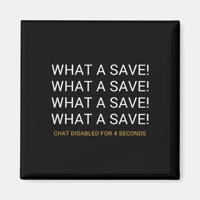 What A Save Chatt Otillgänglig Rocket Soccer Game  Magnet (Framsidan)
