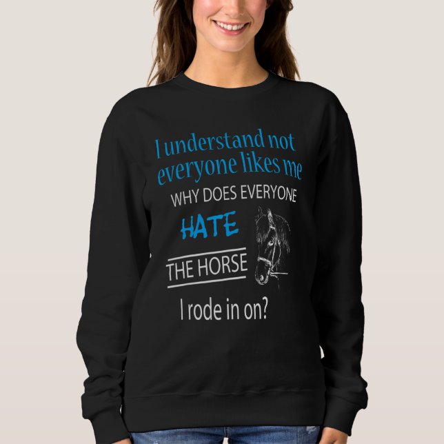 What about the horse I rode in on sarcastic T Shirt (Framsida)