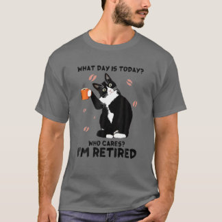 What Day Is Today Who Cares I'm Retired Cat Lover T Shirt
