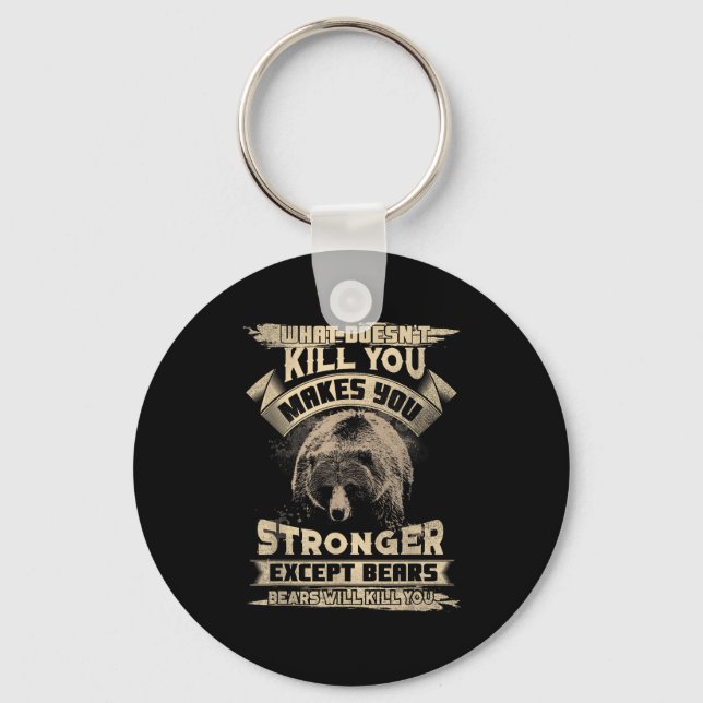 What Doesn't Kill Makes You Stronger Except For Be Nyckelring (Framsida)