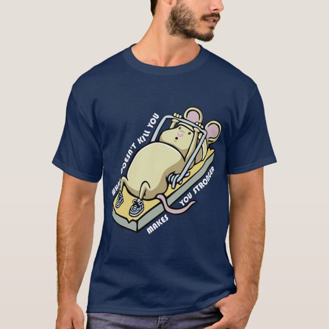 What doesnt kill you makes you stronger (dark) t shirt (Framsida)