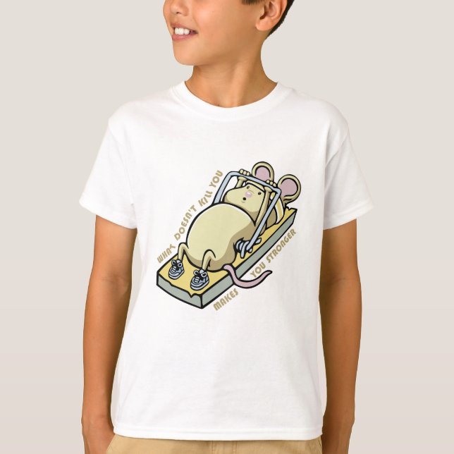 What doesn't kill you makes you stronger t shirt (Framsida)