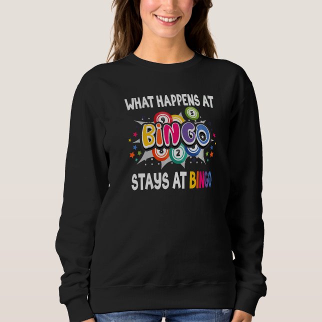 What Happens At Bingo Stays At Bingo Lucky Bingo   T Shirt (Framsida)