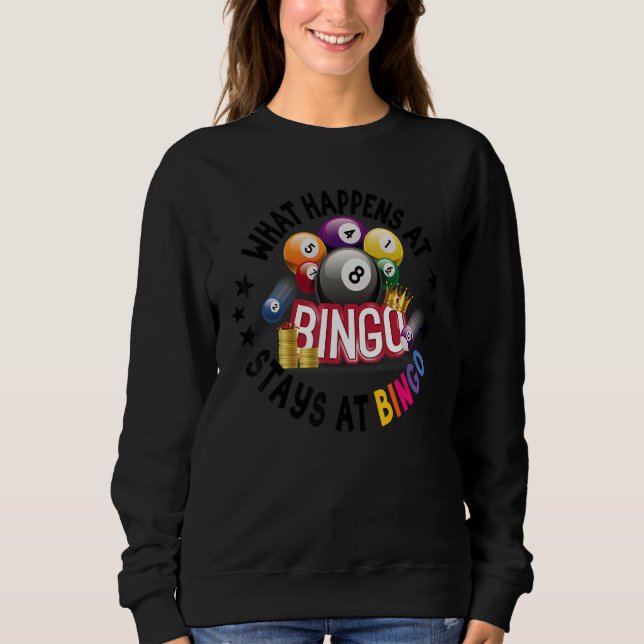What Happens At Bingo Stays At Bingo  Lucky Bingo T Shirt (Framsida)