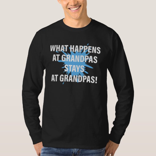 What Happens At Grandpas Stays At Grandpas Apparel T Shirt (Framsida)
