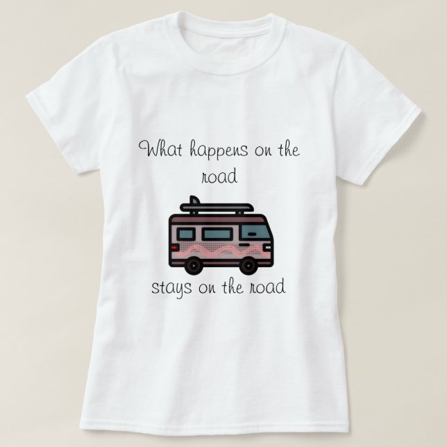 What happens on the Road camper T-Shirt (Design framsida)