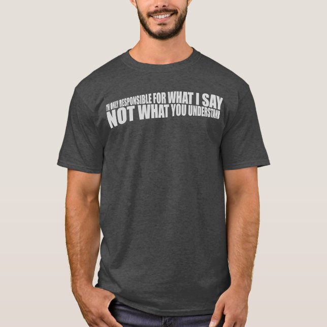 what I say quote family T Shirt (Framsida)