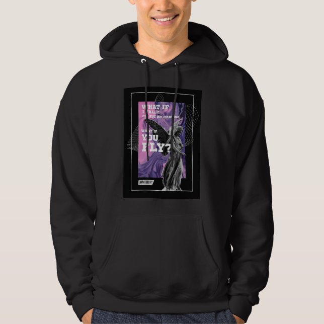 What If You Fly Motivational Typography hoodie  (Framsida)