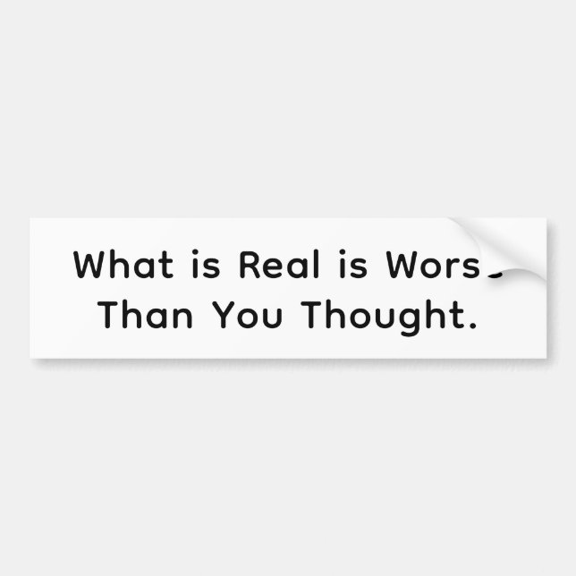 What is Real is Even Worse Hankamer Artjunkhaus Bildekal (Framsidan)