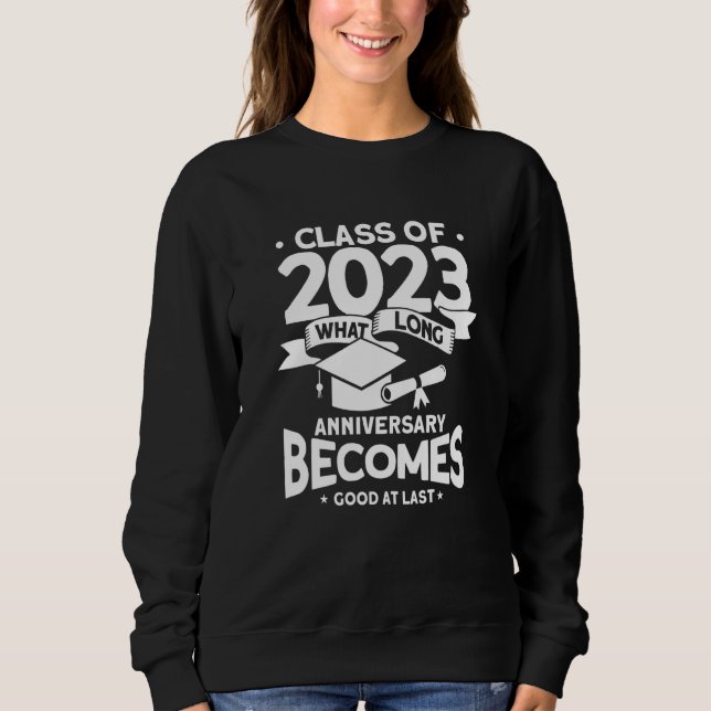 What Long Anniversary Becomes Good At Least 2023 G T Shirt (Framsida)