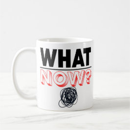 What Now Studenten Gift Funny Gift Kaffemugg