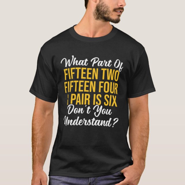 What Part Of Don t You Understand Cribbage Players Shirt (Framsida)