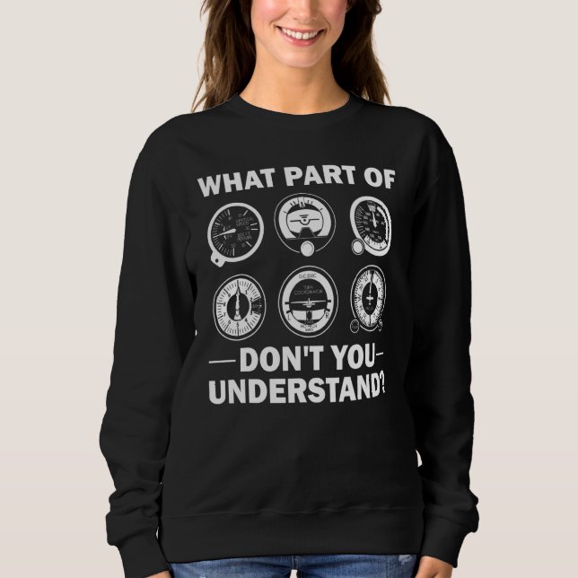 What Part Of Don't You Understand Aircraft Pilot A T Shirt (Framsida)