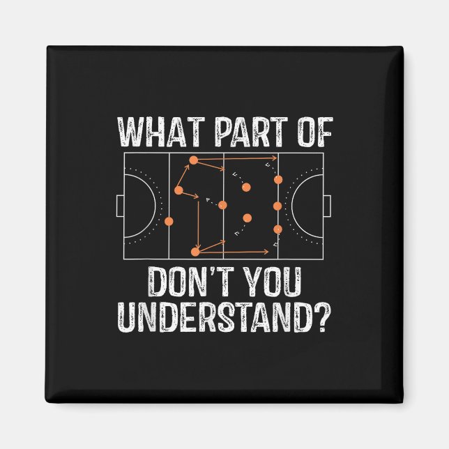 What Part Of Dont You Understand Field Hockey Coac Magnet (Framsidan)