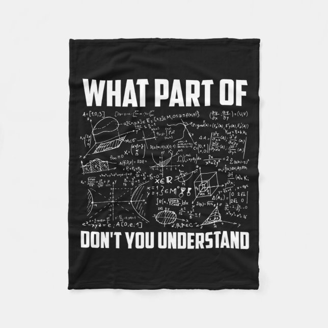 What Part Of Don't You Understand _ Funny Math Tea Fleecefilt (Framsidan)