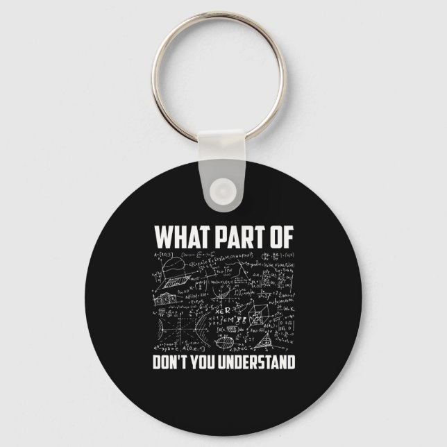What Part Of Don't You Understand _ Funny Math Tea Nyckelring (Framsida)