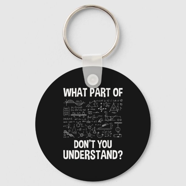 What Part Of Don't You Understand - Science Math C Nyckelring (Framsida)