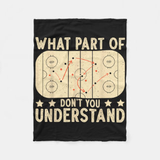 What Part Of Hockey Don't You Understand Hockey Pl Fleecefilt