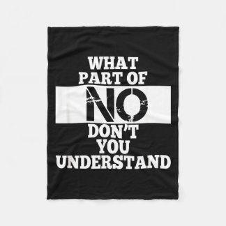 What Part Of No Don't You Understand Wearable Stat Fleecefilt