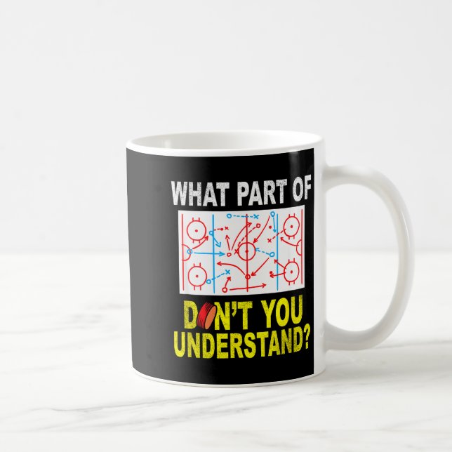 What Part Of You Don't Understand_ Funny Ice Hocke Kaffemugg (Höger)
