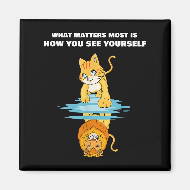 What S Most Is How You See Yourself Motivational L Magnet (Framsidan)