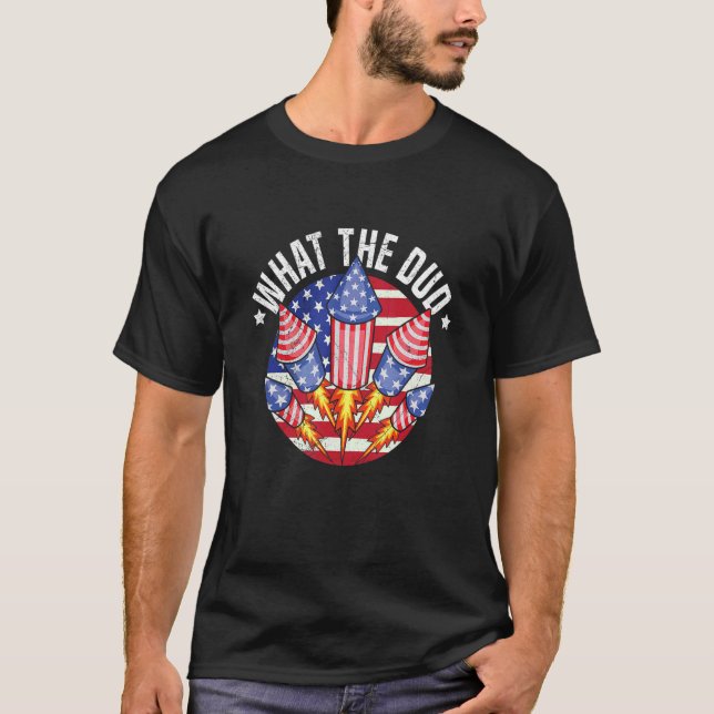What the DUD for a Patriotic Firework Technician T Shirt (Framsida)