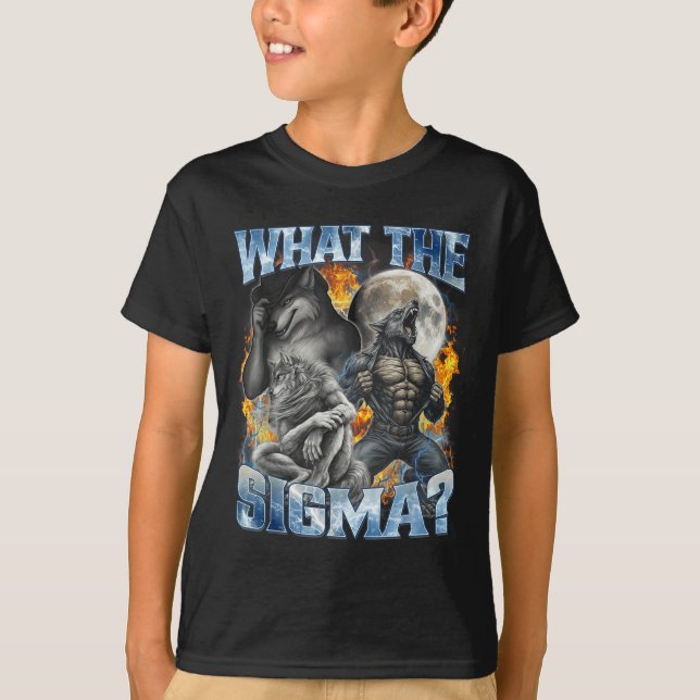 What The Sigma Cool Funny Alpha Wolf Werewolf Boot T Shirt (Framsida)
