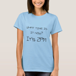 What time is it now?  It's 2PM Tee Shirt