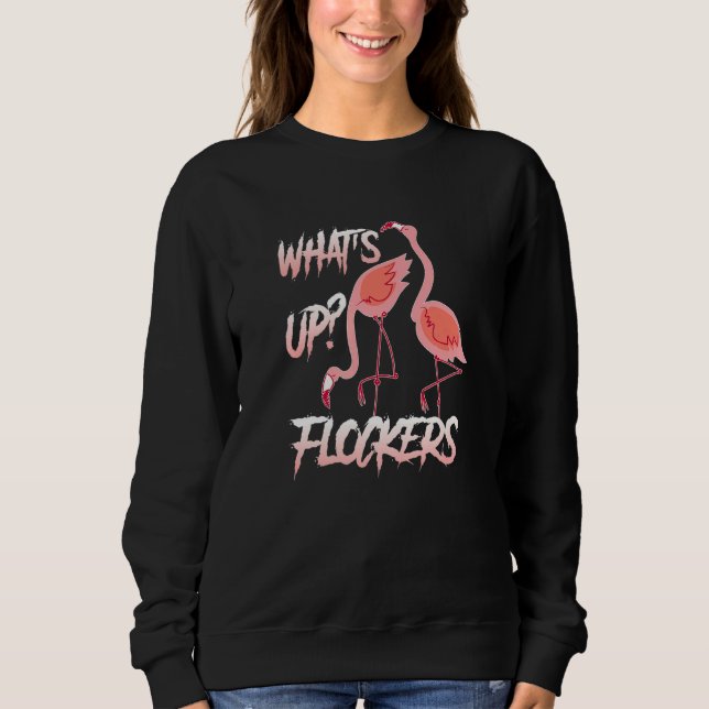 Wha't Up Flockers  Flamingo parody party T Shirt (Framsida)