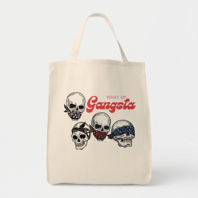 What Up Gangsta Skells Tygkasse (Framsidan)