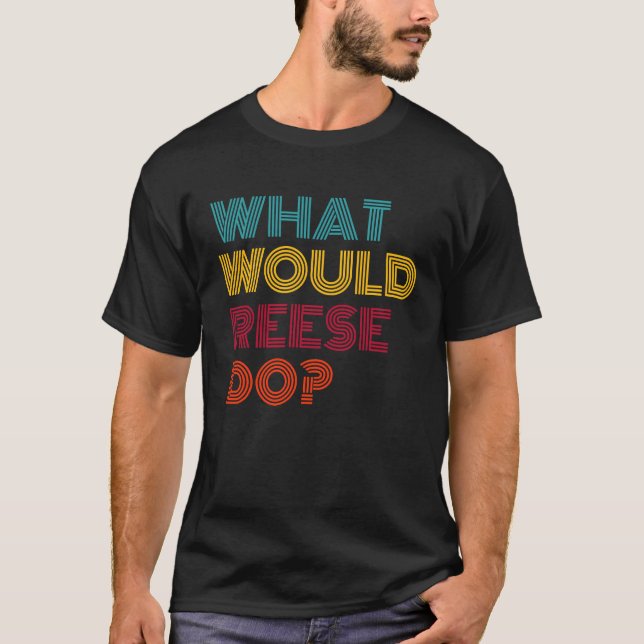 What Would Reese Do Inspirational Feminism Women T Shirt (Framsida)